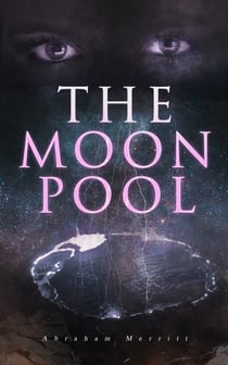 The Moon Pool - Science Fantasy Novel