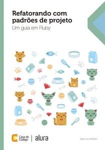 Refatorando com padrões de projeto - Um guia em Ruby