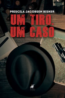 Um tiro. Um caso