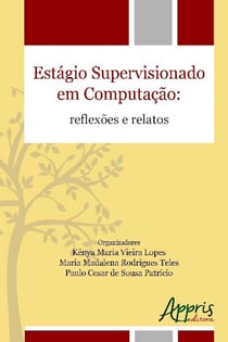 Estágio supervisionado em computação - reflexões e relatos