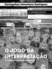 O JOGO DA INTERPRETAÇÃO - O intérprete em cenários médicos