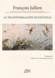 As transformações silenciosas