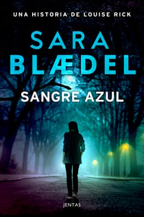 Sangre azul - Una historia de Louise Rick