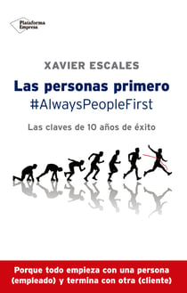 Las personas primero - #AlwaysPeopleFirst - Las claves de 10 años de éxito