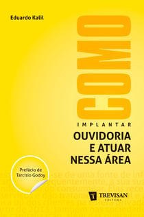 Como implantar ouvidoria e atuar nessa área