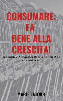 Consumare: fa bene alla crescita!