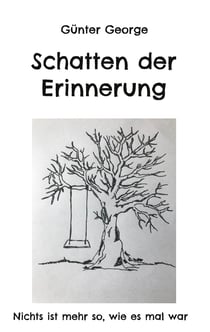 Schatten der Erinnerung - Nichts ist mehr so, wie es mal war