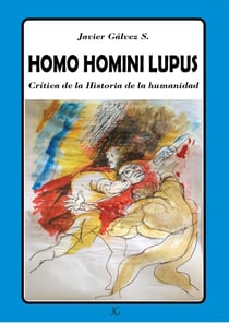 Homo Homini Lupus - Porqué somos como somos