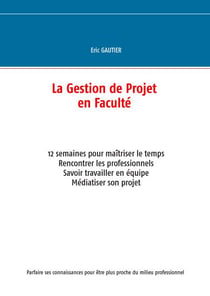La gestion de projet en Faculté - 12 semaines pour maîtriser le temps