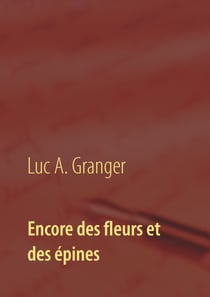 Encore des fleurs et des épines - Mon second recueil de chants et de poésie