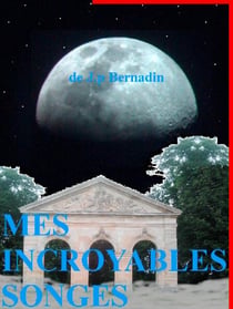 mes incroyables songes