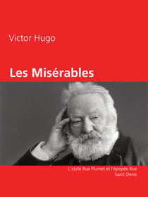 Les Misérables - L'idylle Rue Plumet et l'épopée Rue Saint-Denis