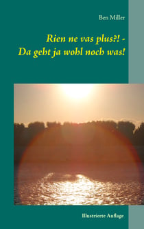Rien ne vas plus?! - Da geht ja wohl noch was! - Illustrierte Auflage