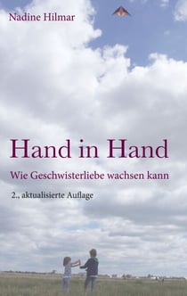 Hand in Hand - Wie Geschwisterliebe wachsen kann