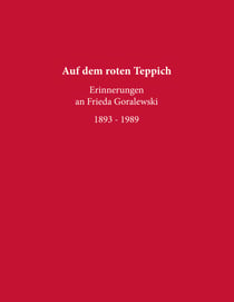 Auf dem roten Teppich - Erinnerungen an Frieda Goralewski