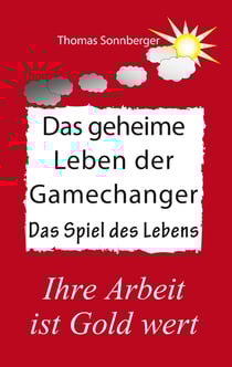 Das geheime Leben der Gamechanger - Resilienz, Energie, Enzyme