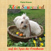 Klein Sausewind - auf der Spur des Osterhasen