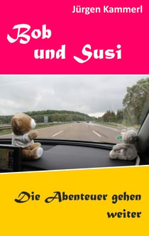 Bob und Susi - Die Abenteuer gehen weiter