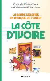 La Bande dessinée en Afrique de l'Ouest - La Côte d'Ivoire