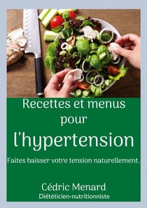 Recettes et menus pour l'hypertension.