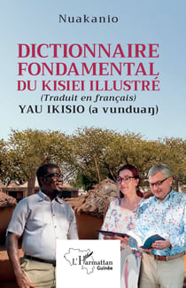 Dictionnaire fondamental du Kisiei illustré - (Traduit en français) Yau Ikisio (a vundua?)