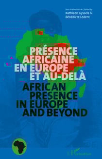 Présence africaine en Europe et au-delà - African presence in Europe and beyond - Bilingue français - anglais
