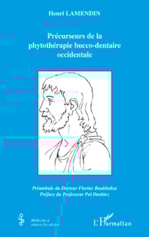 Précurseurs de la phytothérapie bucco-dentaire occidentale