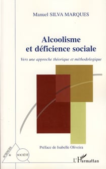 Alcoolisme et déficience sociale - Vers une approche théorique et méthodologique
