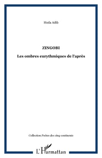Zingobi - Les ombres eurythmiques de l'après