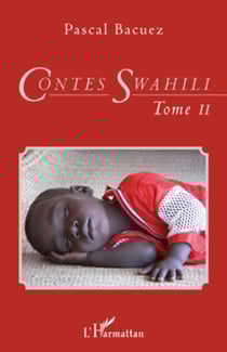 Contes Swahili (Tome 2) - Bilingue français-swahili