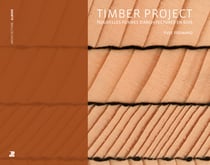 Timber Project - Nouvelles formes d'architectures en bois