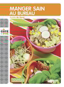 Manger sain au bureau