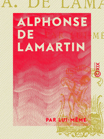 Alphonse de Lamartine - 1790-1847