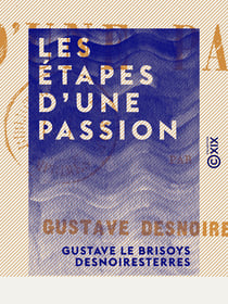 Les Étapes d'une passion