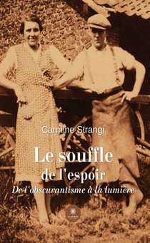 Le souffle de l’espoir - De l’obscurantisme à la lumière