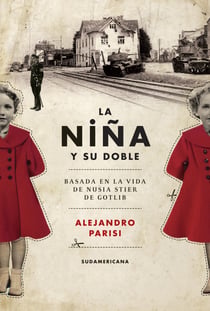 La niña y su doble - Basada en la vida de Nusia Stier de Gotlib