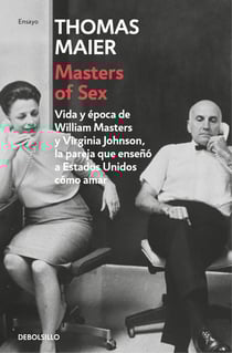 Masters of Sex - Vida y época de William Masters y Virginia Johnson, la pareja que enseñó a Estados Unidos cómo amar