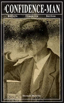 THE CONFIDENCE-MAN (Modern Classics Series) - Cultural Satire & Metaphysical Book