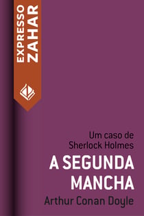 A segunda mancha - Um caso de Sherlock Holmes