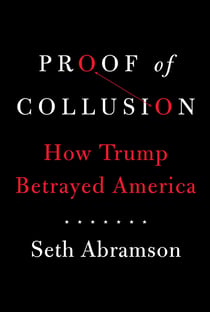 Proof of Collusion - How Trump Betrayed America