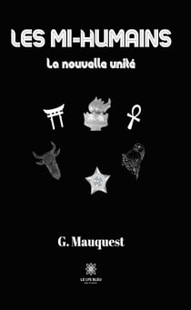 Les mi-humains - La nouvelle unité