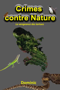 Crimes contre Nature - La vengeance des tortues