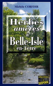 Herbes amères à Belle-Isle-en-Terre - Un thriller mystérieux en Bretagne