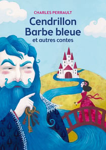 Cendrillon / Barbe Bleue et autres contes - Texte intégral