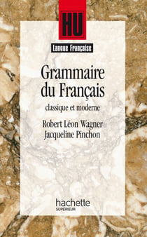 HU LANGUES : Grammaire du français classique et moderne