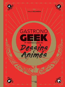 Gastronogeek spécial dessins animés