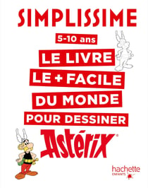 Simplissime : le livre le + facile du monde pour dessiner Astérix