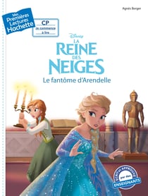 Premières lectures - Disney -La Reine des Neiges: Le fantôme d'Arendelle