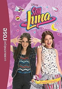 Soy Luna tome 8 - L'esprit d'équipe