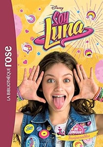 Soy Luna tome 9 - Inséparables